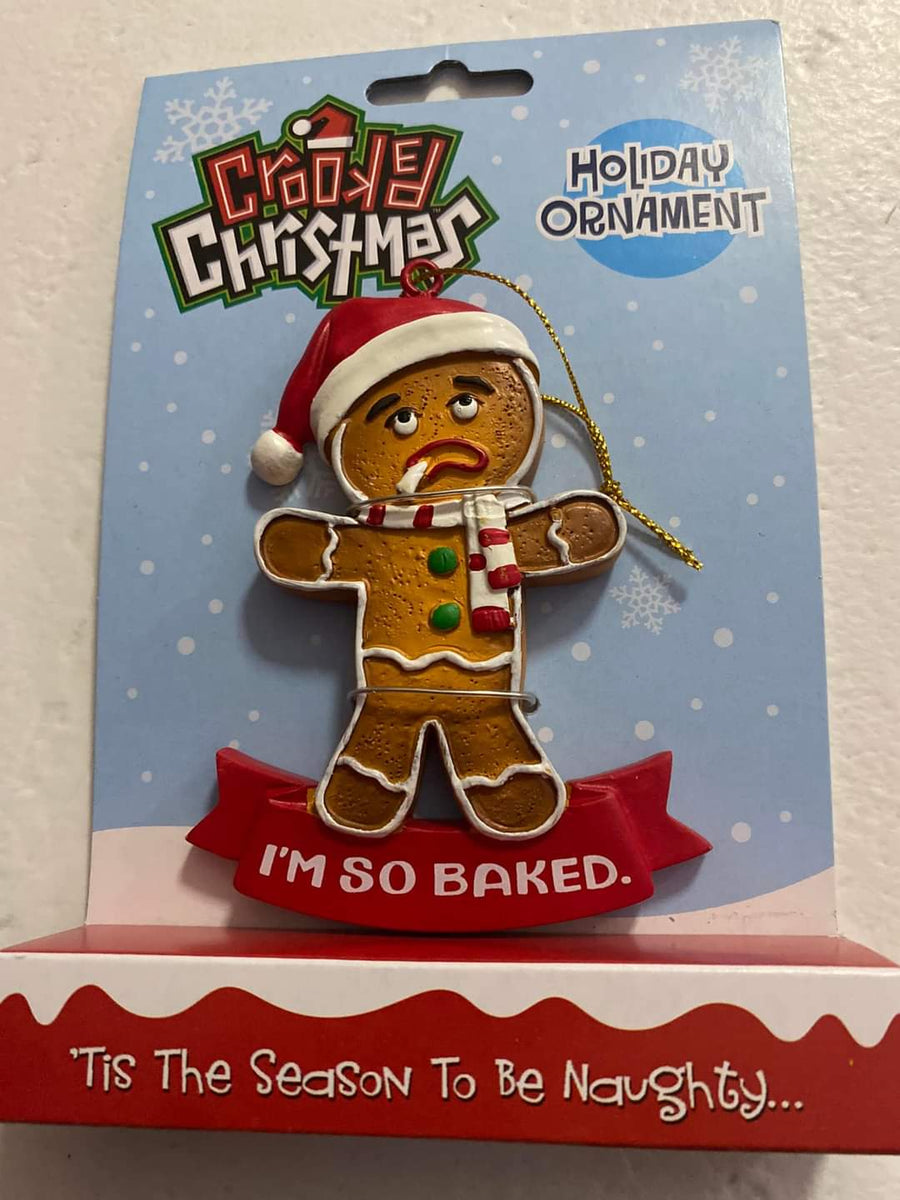 I'M SO BAKED HOLIDAY ORNAMENT